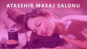 Ataşehir Masaj Salonu